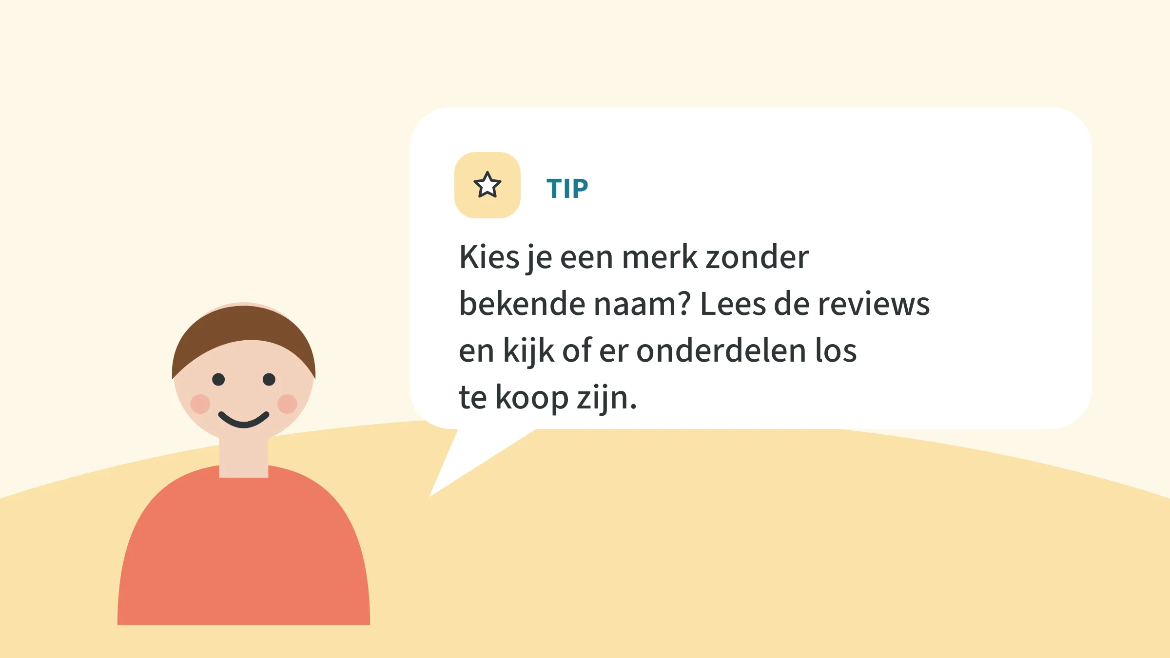 Tipkaart met de tekst: Kies je een merk zonder bekende naam? Lees de reviews en kijk of er onderdelen los te koop zijn.
