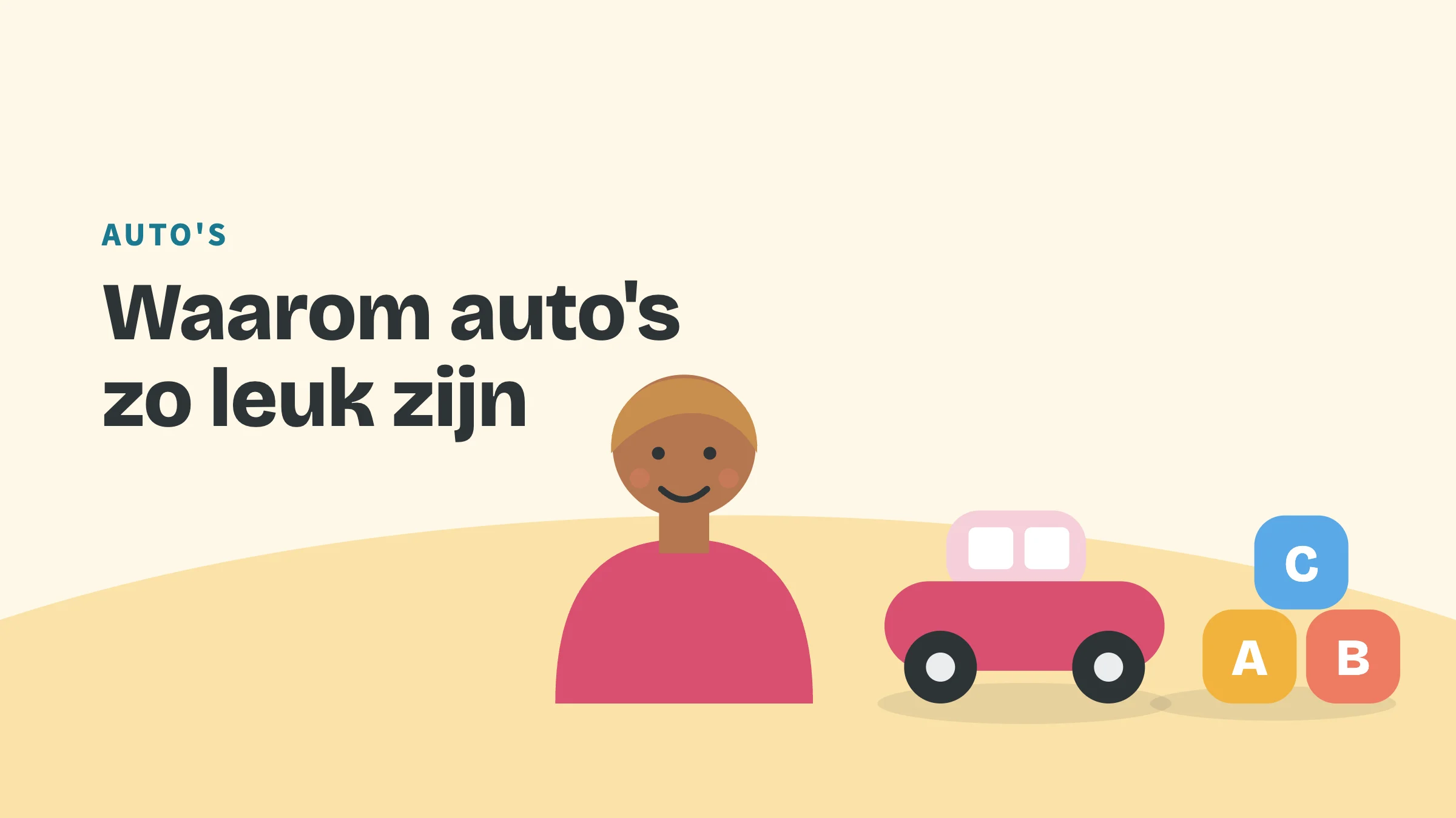 Getekend speelgoed (auto, blokken en bal) met de bovenkop Auto's en de titel Waarom auto's zo leuk zijn.