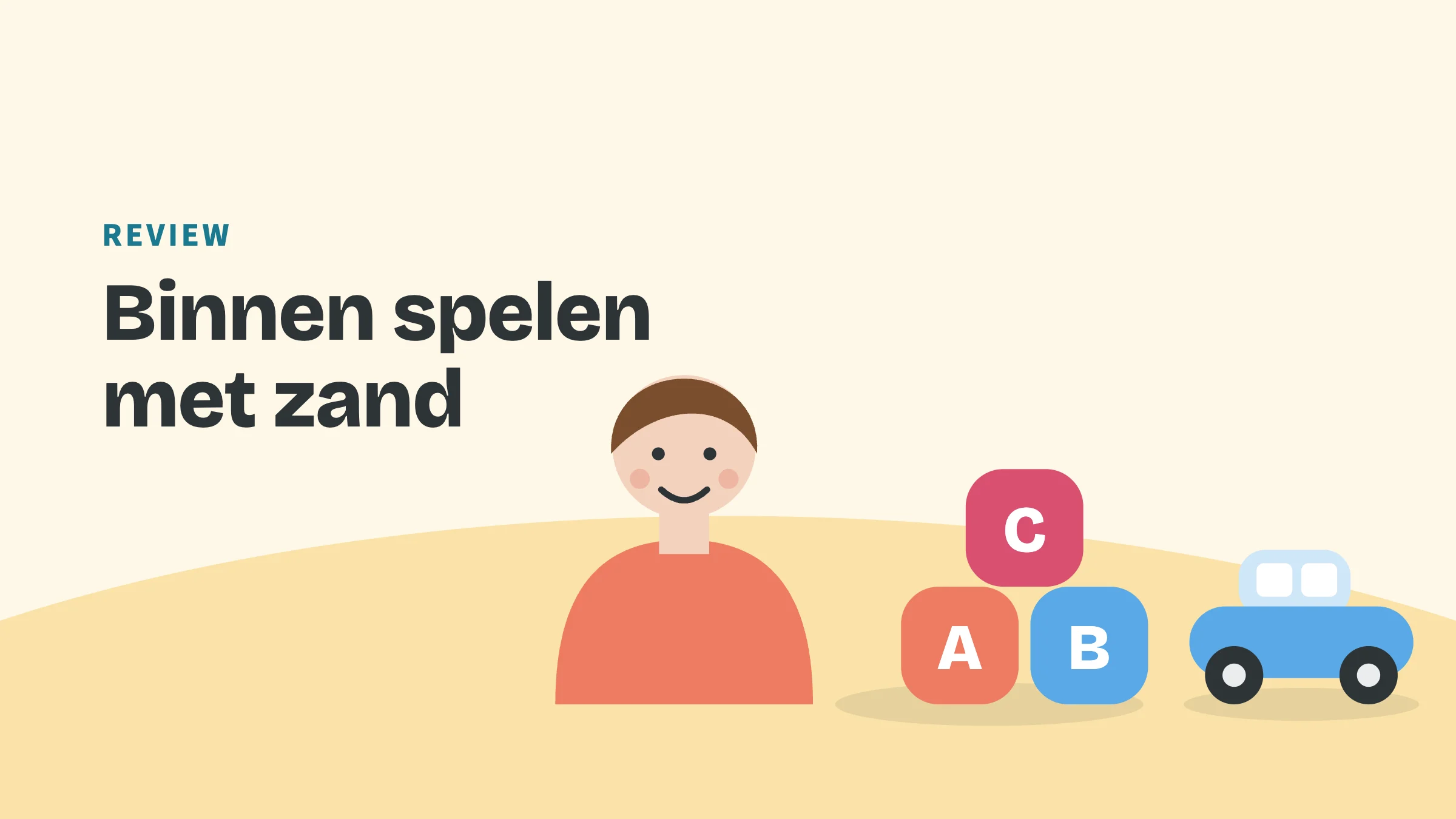 Getekend speelgoed (blokken, auto en bal) met de bovenkop Review en de titel Binnen spelen met zand.