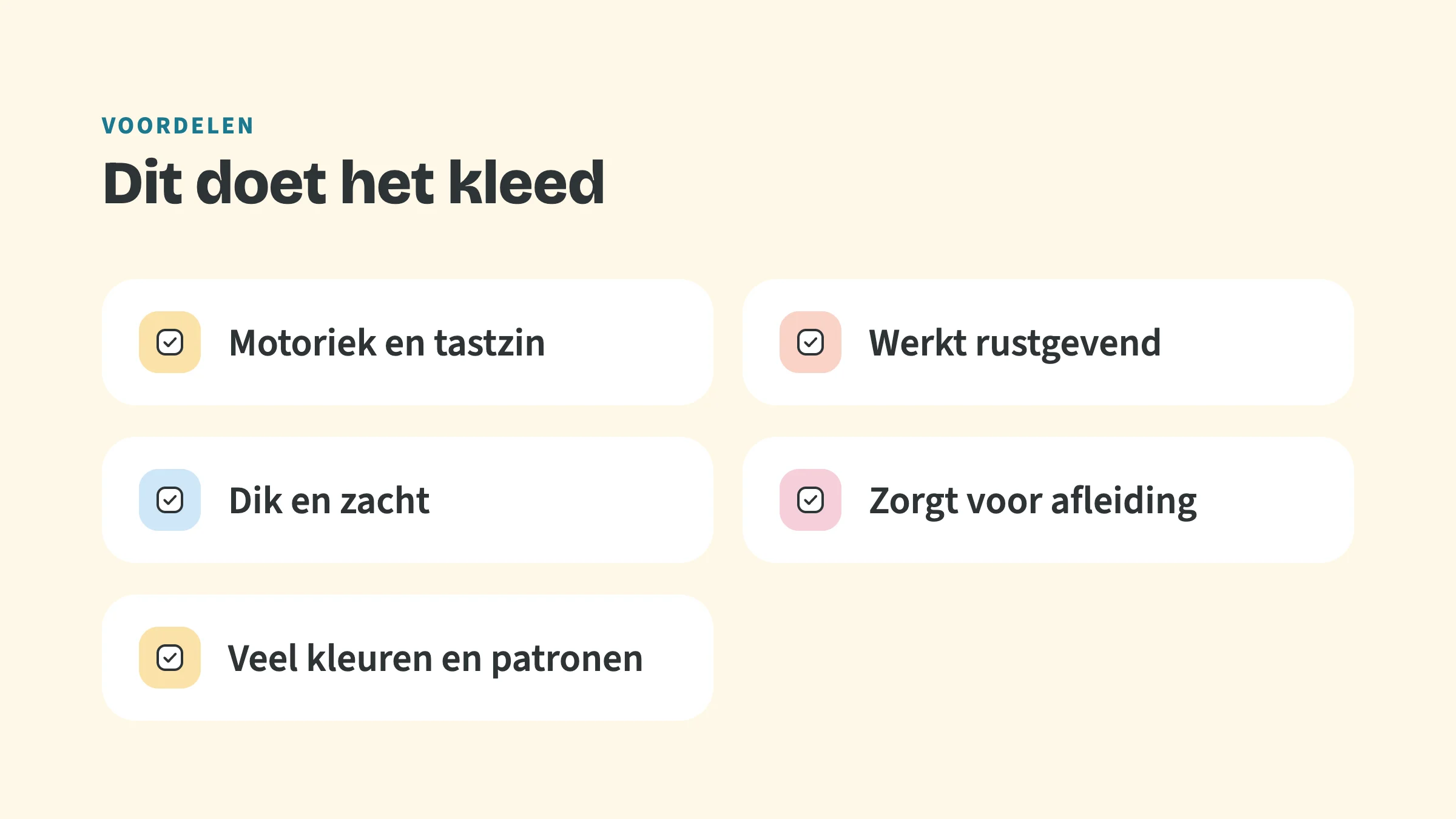 Checklist met de bovenkop Voordelen en de titel Dit doet het kleed, met vijf punten: Motoriek en tastzin, Werkt rustgevend, Dik en zacht, Zorgt voor afleiding, Veel kleuren en patronen.