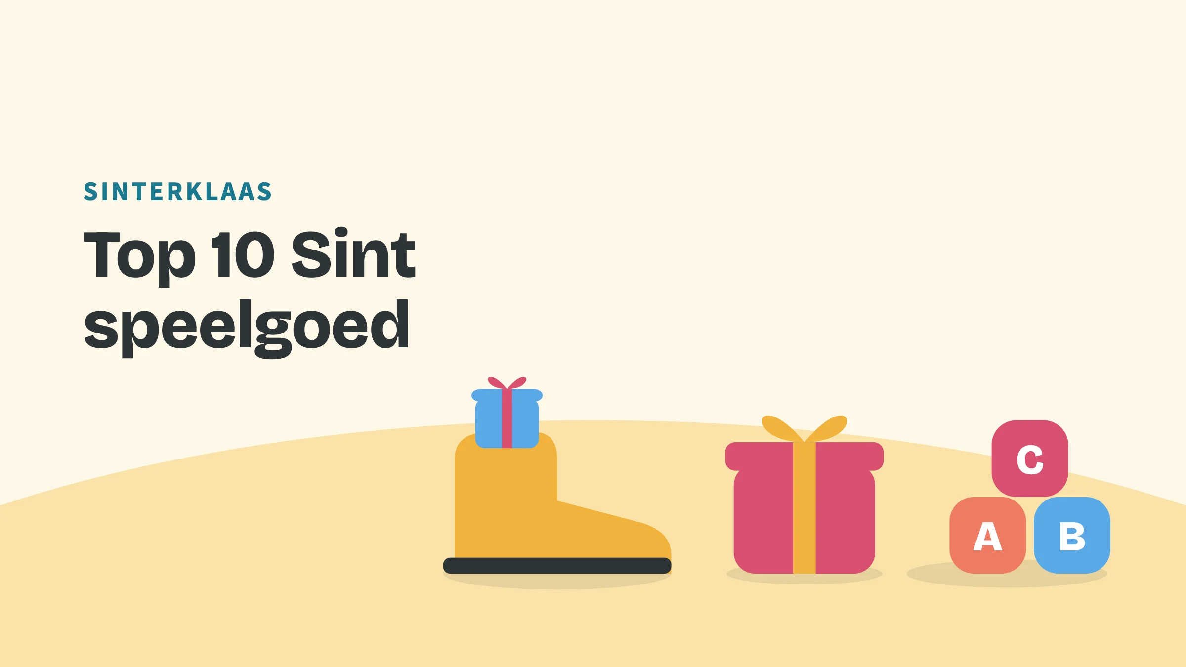Getekend speelgoed (schoen, cadeau en blokken) met de bovenkop Sinterklaas en de titel Top 10 Sint speelgoed.