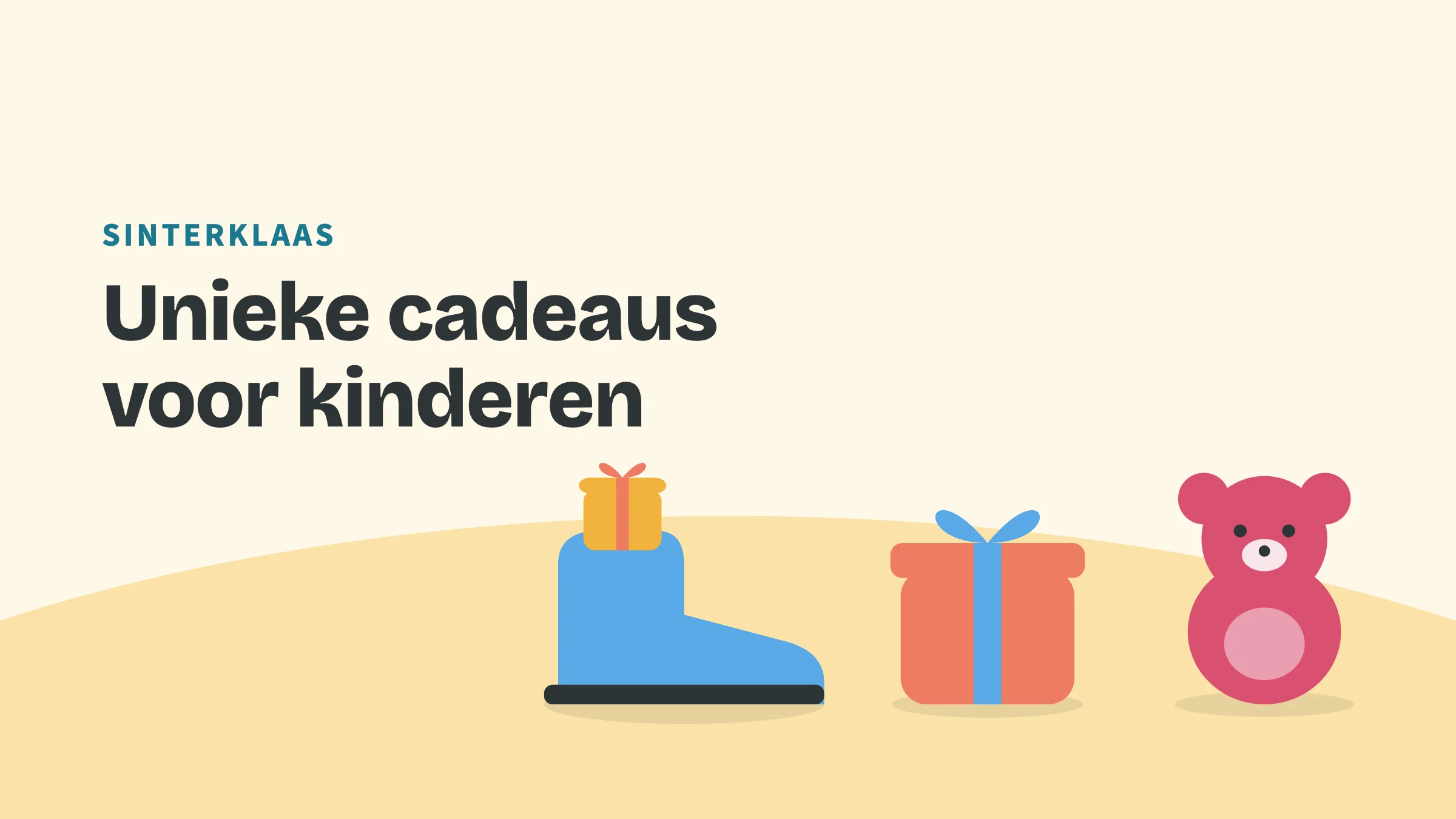 Getekend speelgoed (schoen, cadeau en beer) met de bovenkop Sinterklaas en de titel Unieke cadeaus voor kinderen.