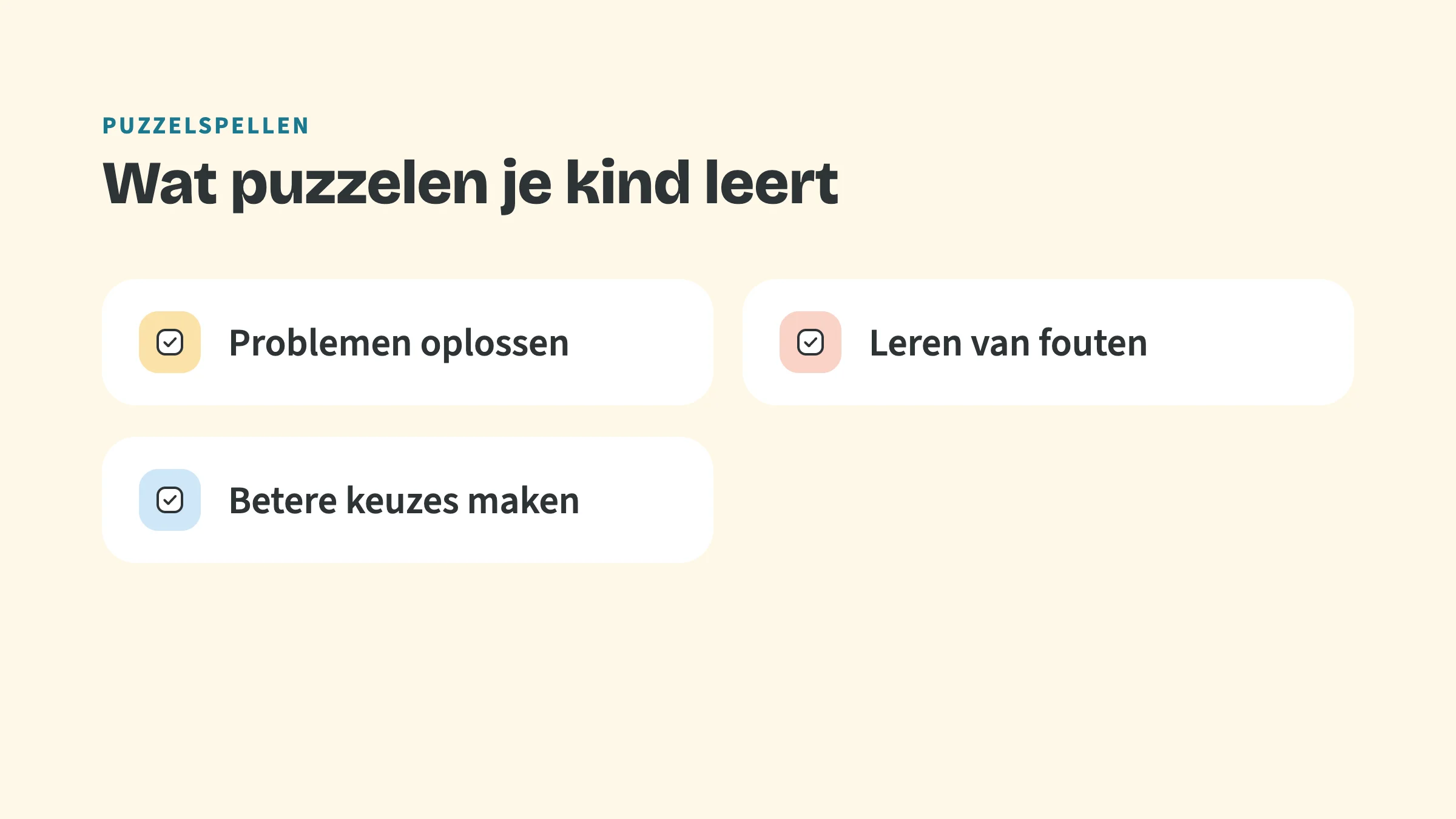 Checklist met de bovenkop Puzzelspellen en de titel Wat puzzelen je kind leert, met drie vinkjes: Problemen oplossen, Leren van fouten, Betere keuzes maken.