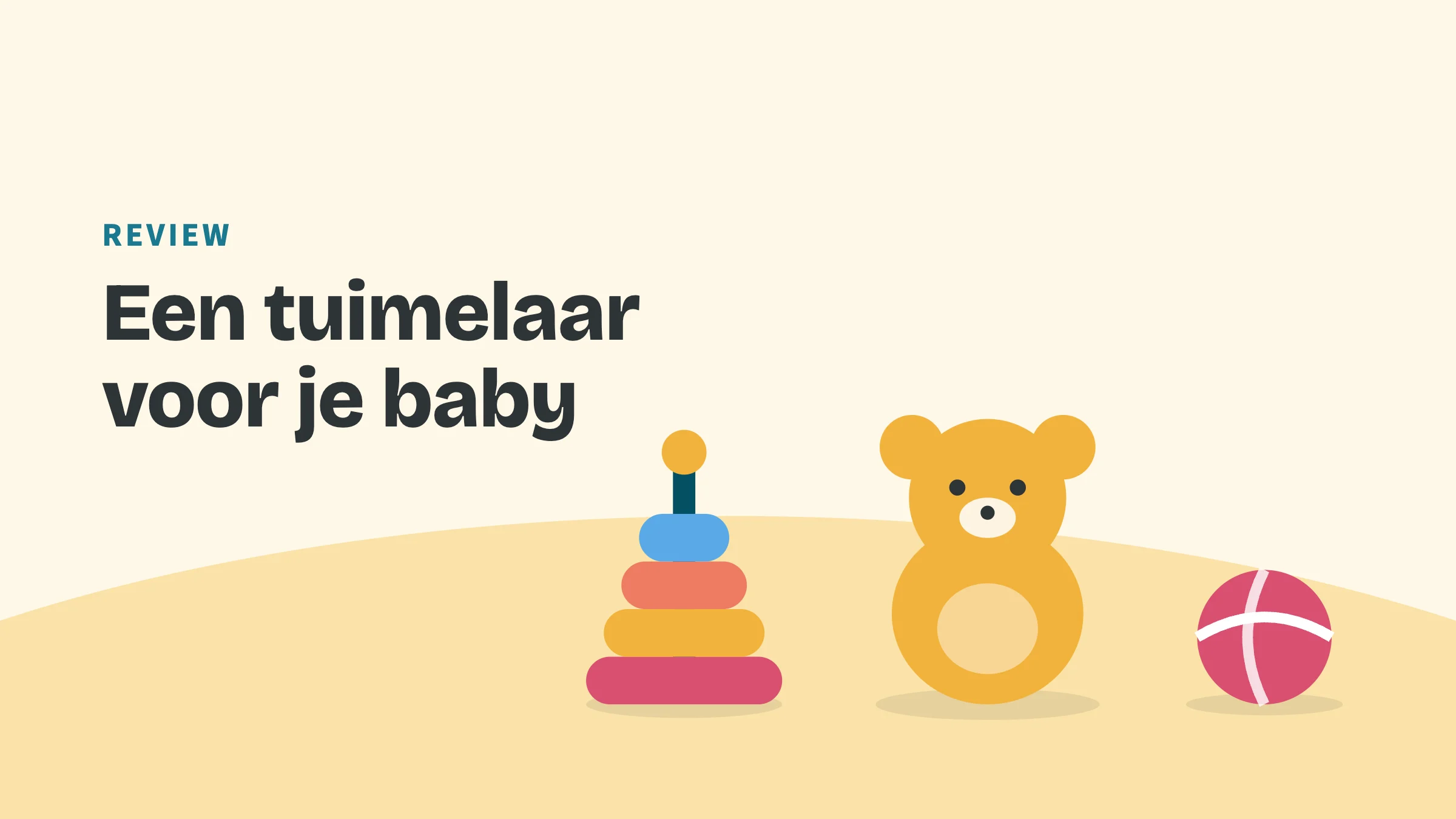 Getekend speelgoed (ringen, beer en bal) met de bovenkop Review en de titel Een tuimelaar voor je baby.