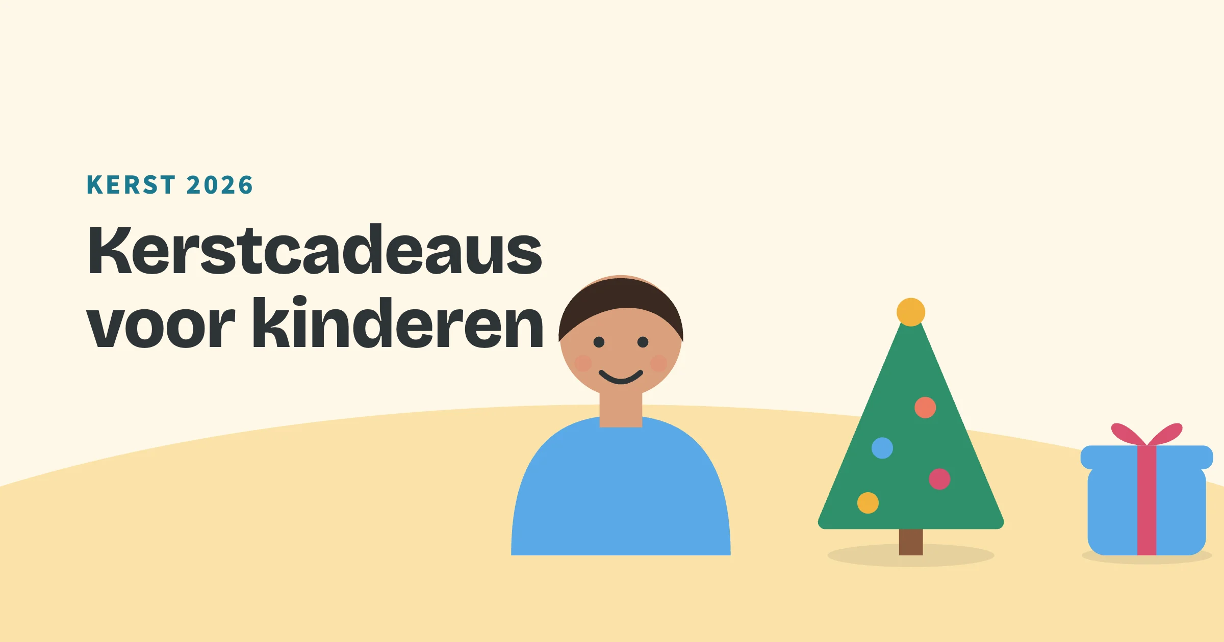 Getekend kind naast een kerstboom en een cadeau, met de bovenkop Kerst 2026 en de titel Kerstcadeaus voor kinderen.