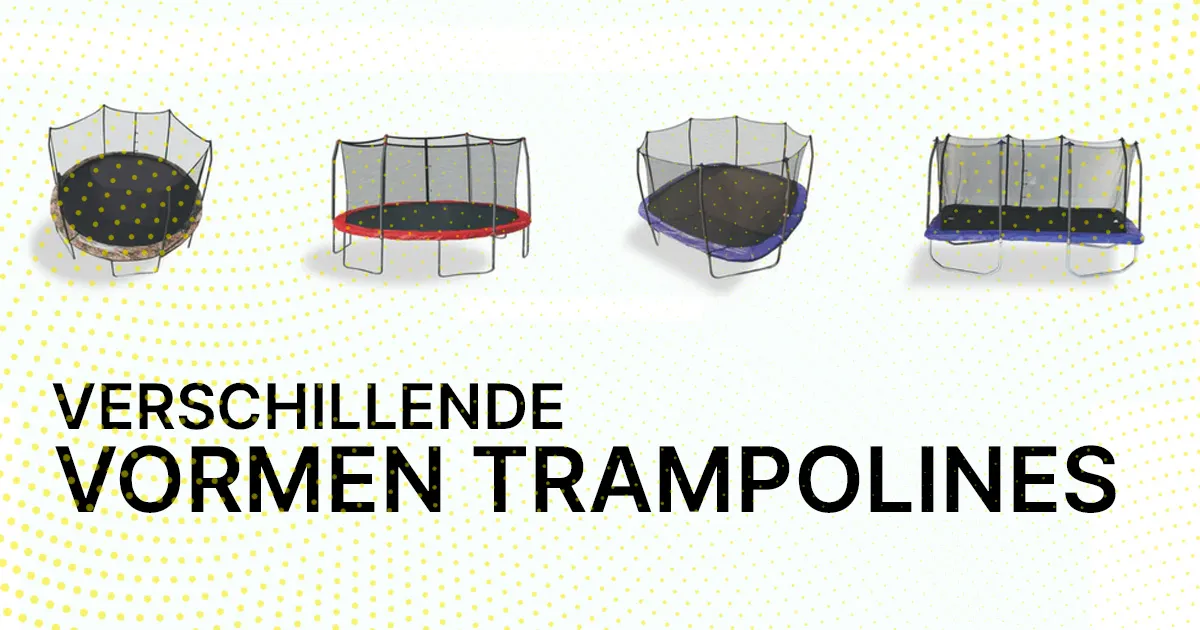 verschillende vormen trampolines